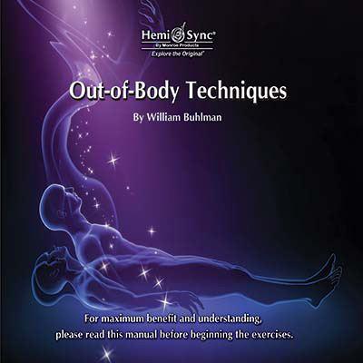 Out-of-Body Techniques by William Buhlman